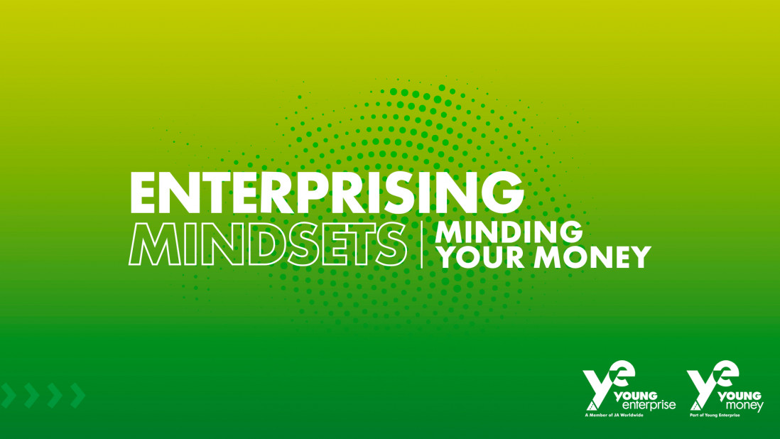 ‘Minding Your Money’ – Young Enterprise Financial Management event